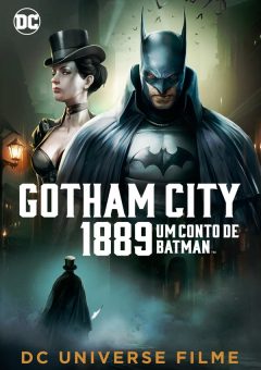 Um Conto de Batman – Gotham City 1889