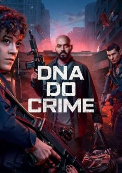 DNA DO CRIME – 1ª Temporada Completa