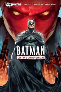 Batman – Contra o Capuz Vermelho