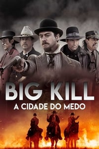 Big Kill – A Cidade do Medo
