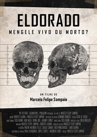 Eldorado – Mengele Vivo ou Morto?