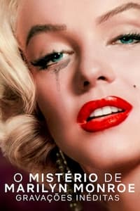 O Mistério de Marilyn Monroe: Gravações Inéditas