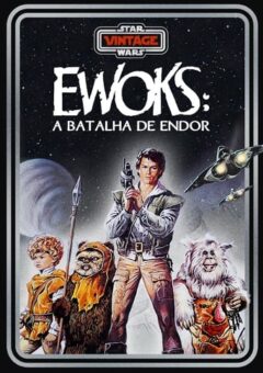Ewoks:  A Batalha de Endor (1985)