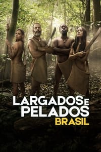 Largados e Pelados Brasil – A Tribo 1ª à 5ª Temporada Completa