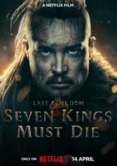 O Último Reino: Sete Reis Devem Morrer