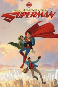 Minhas Aventuras com o Superman – 1ª Temporada Completa