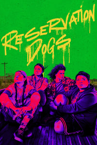 Reservation Dogs – 3ª Temporada