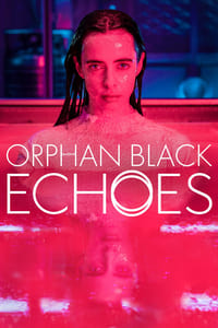 Orphan Black: Echoes – 1ª Temporada Completa