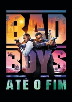 Bad Boys: Até o Fim (2024)